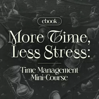 5 P’s Time Management for Students: Prioritize to Pause